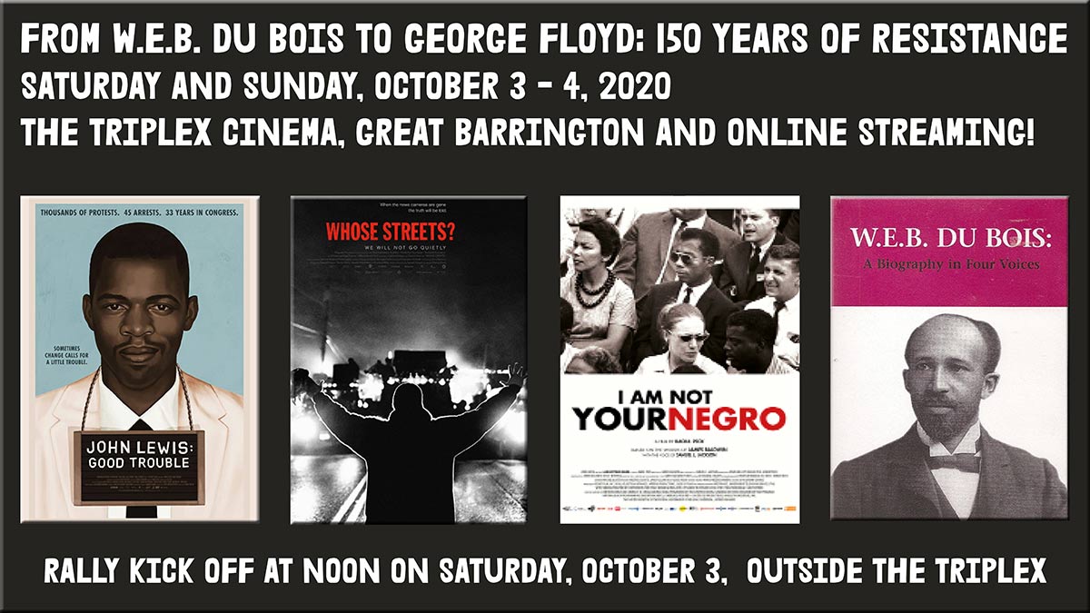 W.E.B Du Bois to George Floyd - Black Lives Matter Film Festival in Great Barrington MA 