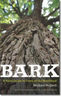 Michael Wojtech is the author of Bark: A field Guide to Trees of the Northeast. 